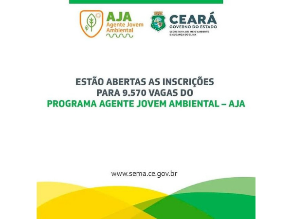Estão abertas as inscrições para 9.570 vagas do programa agente jovem ambiental - AJA.